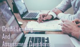 Credit Lending and Assessment Questions